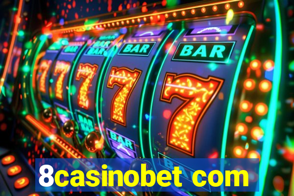 8casinobet com